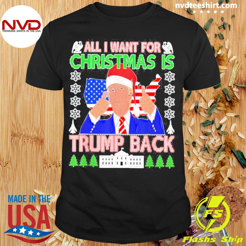 Trump Santa Hat All I Want For Christmas Is Trump Back Ugly American Flag Sweater