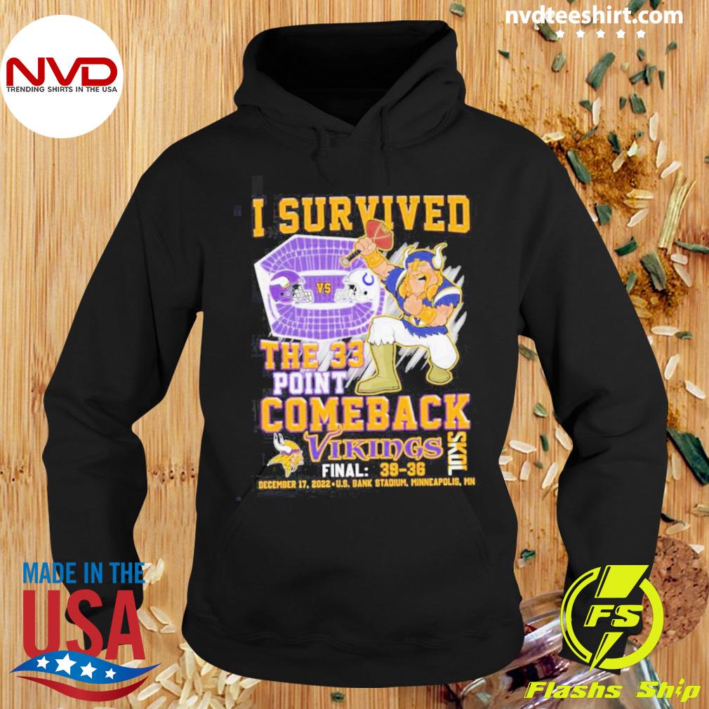 I Survived The 33 Point Comeback Skol Vikings Shirt - Bluecat