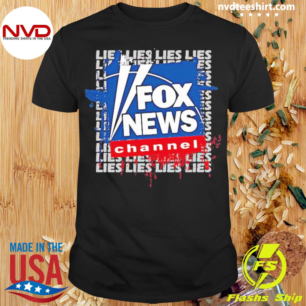 Lies Fox News Channel Shirt
