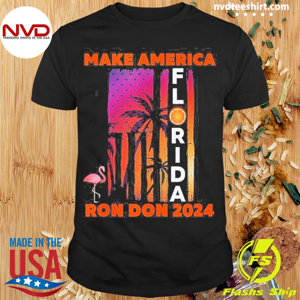 Make American Ron Don 2024 Trump Desantis 2024 Flamingo Flag Election Shirt