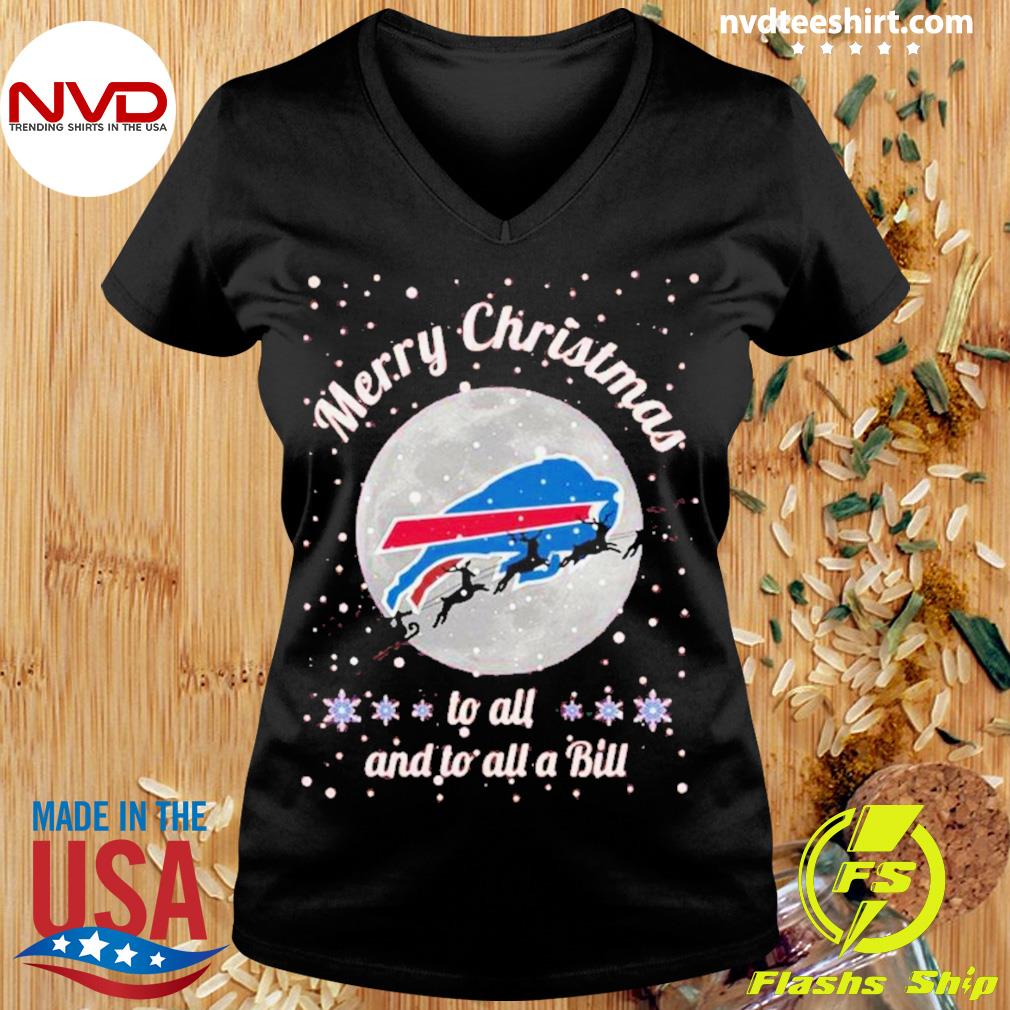 Buffalo Bills Merry Christmas to all and to all a Bill shirt