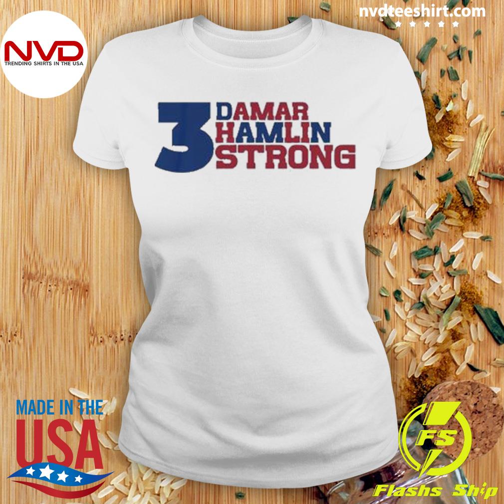 3 Damar Hamlin Strong Shirt - NVDTeeshirt