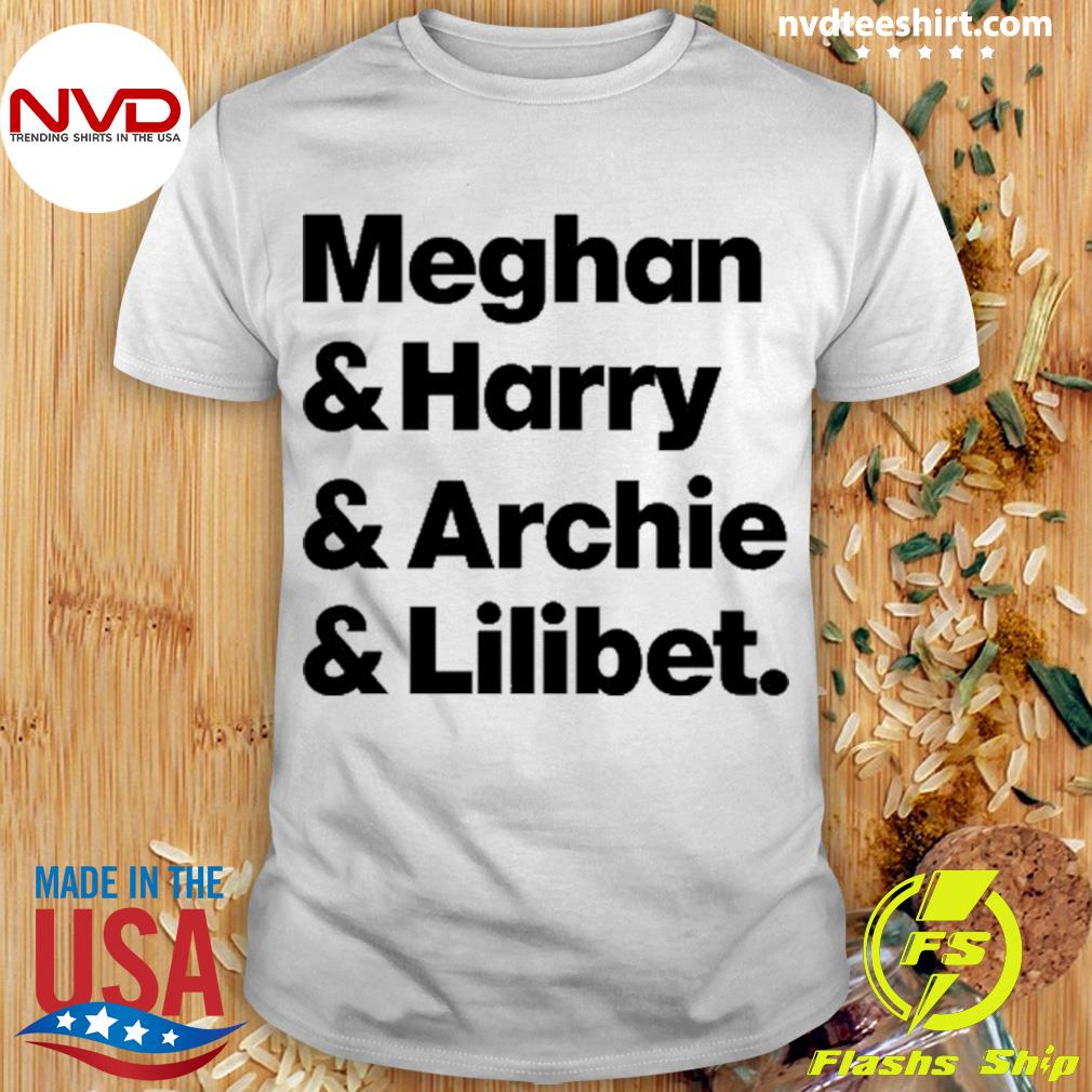 Meghan & Harry & Archie & Lilibet Shirt
