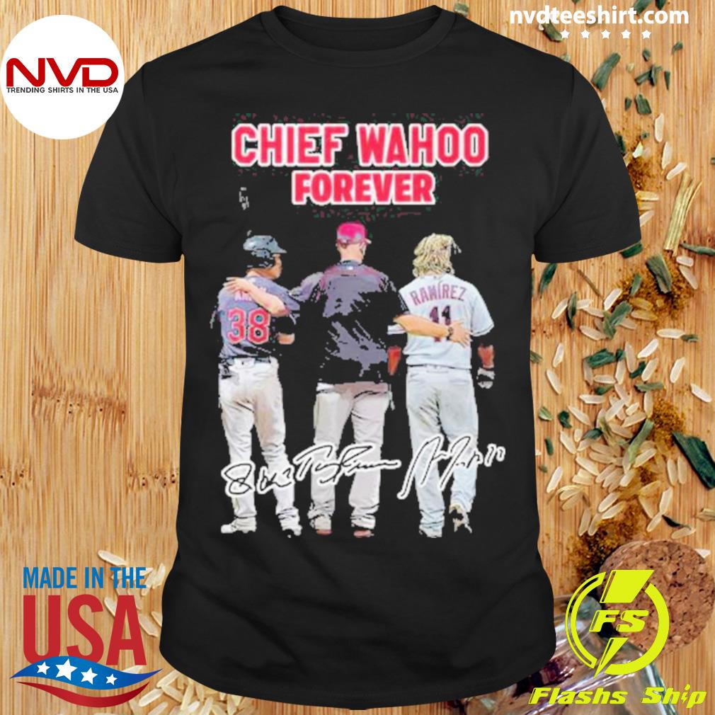 Chief Wahoo Forever signatures 2023 Shirt - Peanutstee