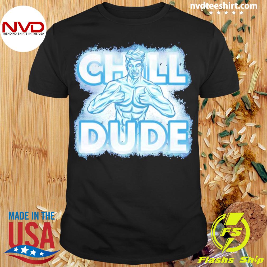 Chill Dude Iceman Marvel Shirt