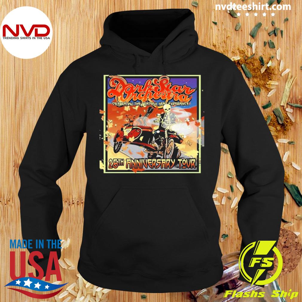 Dark Star Orchestra 25th Year Celebrating The Grateful Dead Experience 25th Anniversary Tour Poster Shirt Hoodie