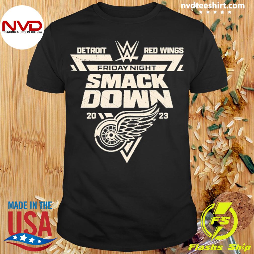 Detroit Red Wings Friday Night Smackdown 2023 Shirt