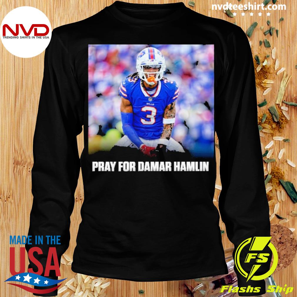 Pray For Damar Hamlin Tee Trending Shirt - Teeholly