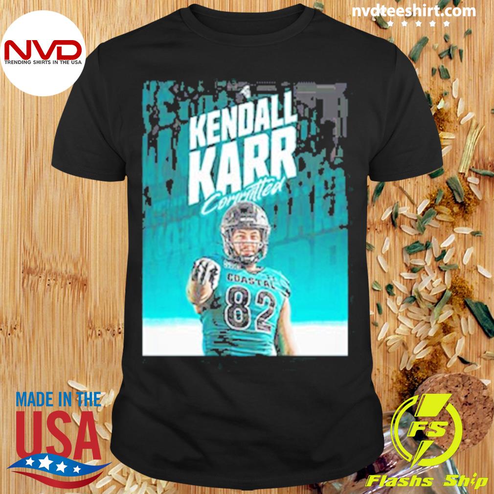 Kendall Karr Committed Coastal Football Vintage Shirt