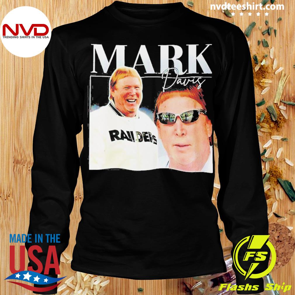 Mark Davis Las Vegas Raiders shirt, hoodie, sweater, long sleeve and tank  top