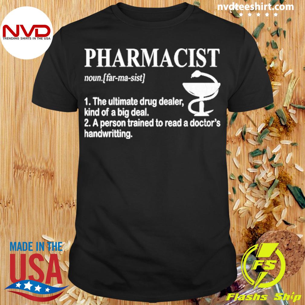 Pharmacist Definition Shirt