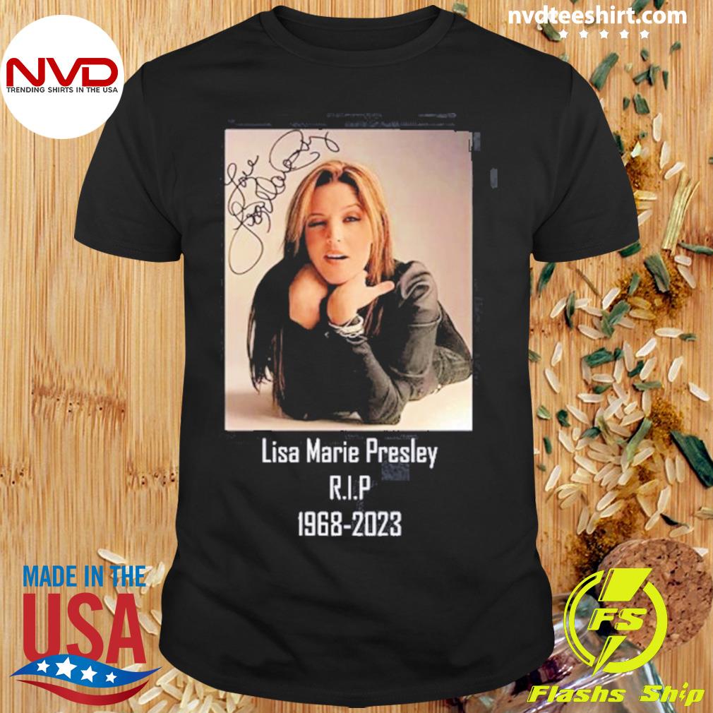 RIP Lisa Marie Presley 1968-2023 Gift For Fan Shirt