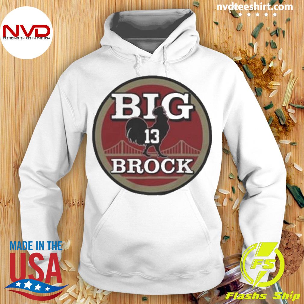 San Francisco 49ers BCB Big Cock Brock Shirt, hoodie, sweater, ladies  v-neck and tank top