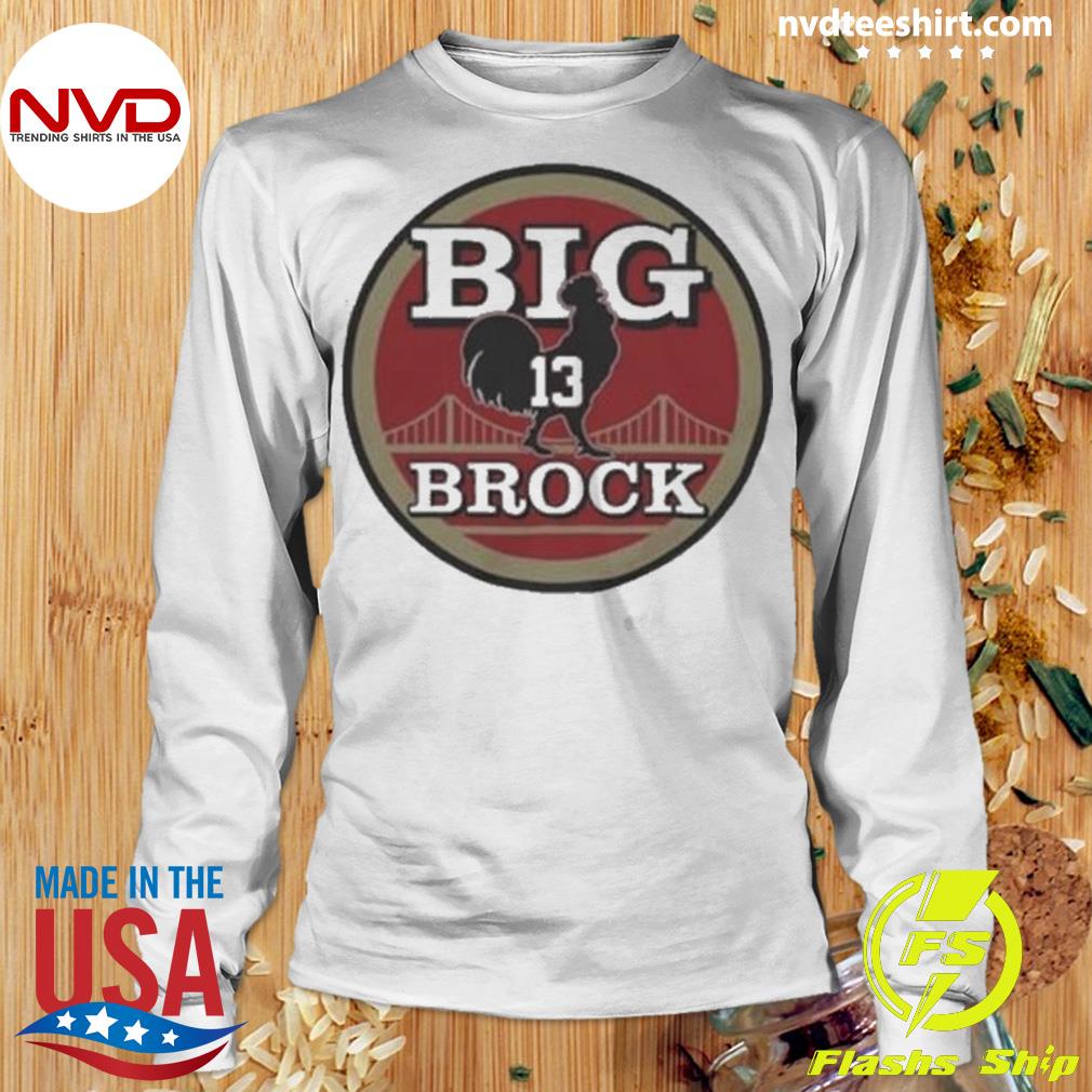 San Francisco 49ers Bcb Big Cock Brock Shirt - NVDTeeshirt