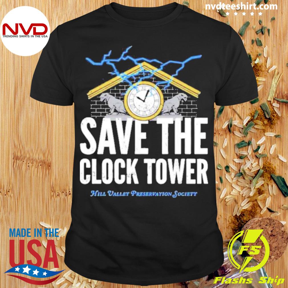Save The Clock Tower Shirt