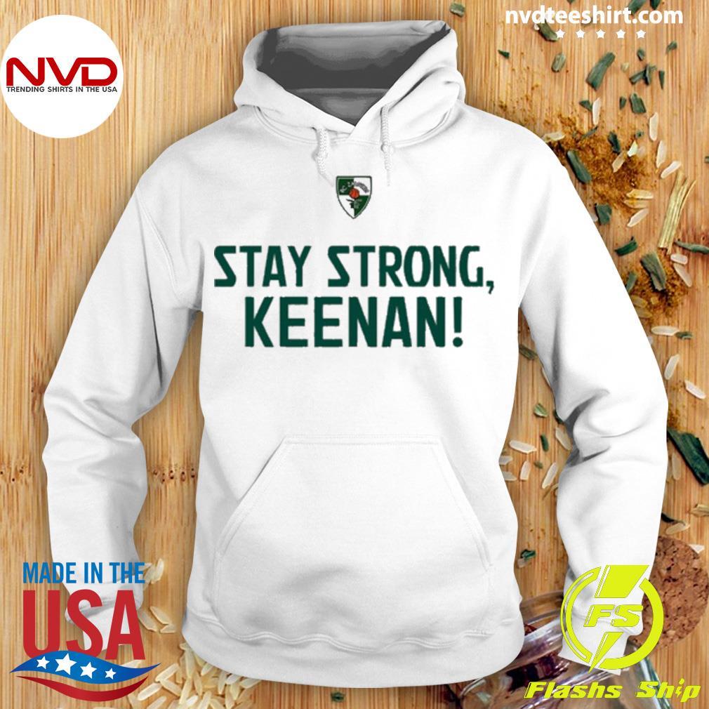 Stay Strong Keenan Shirt Hoodie