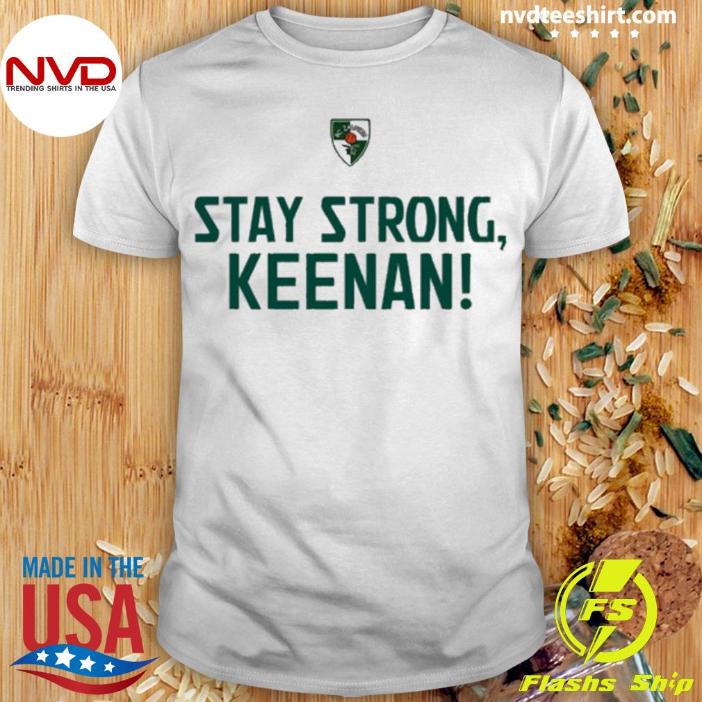 Stay Strong Keenan Shirt