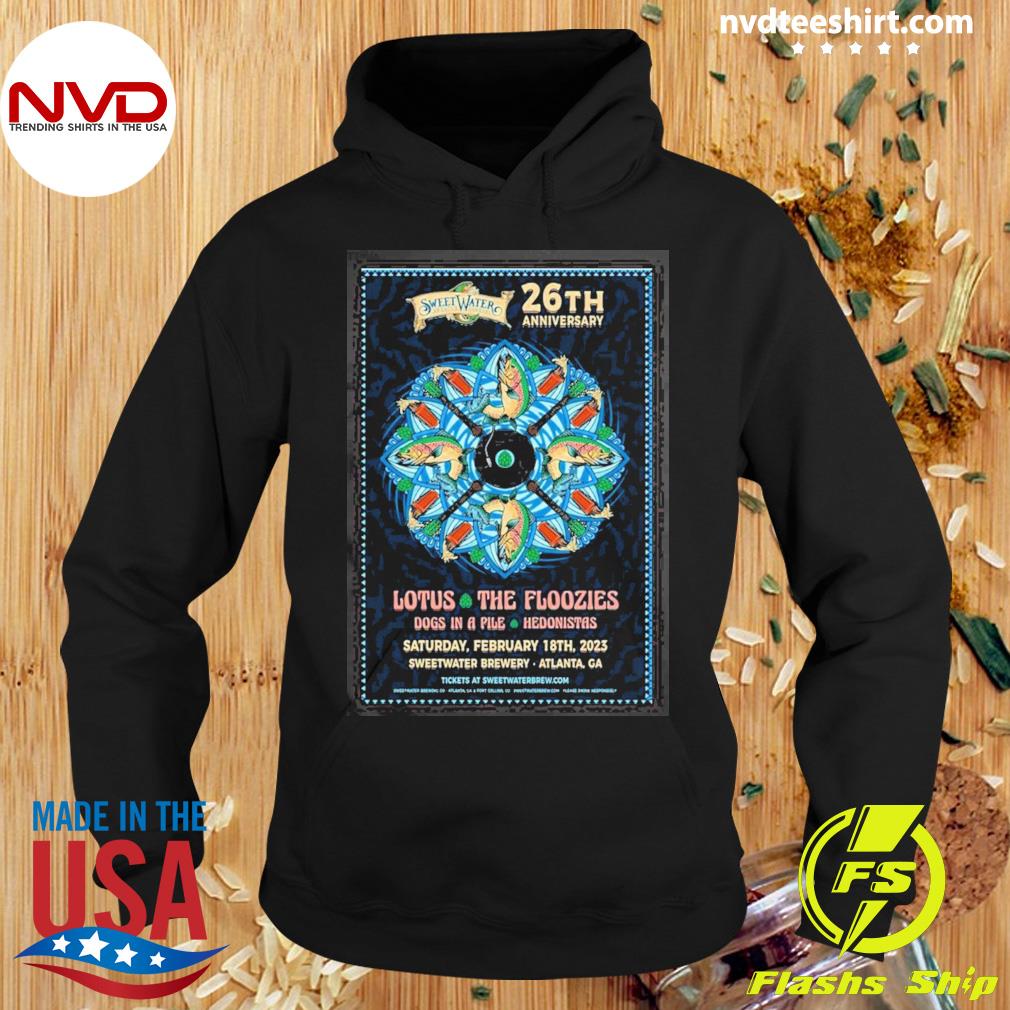 Sweetwater Brewing 26th Anniversary Feb 18th 2023 Lotus And The Floozies Sweetwater Brewery Atlanta Ga Poster Shirt Hoodie