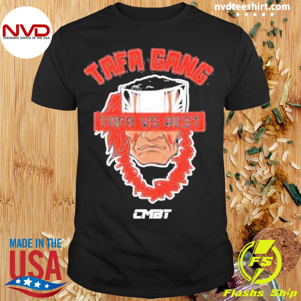 Tafa Gang Tafa And Rest Shirt