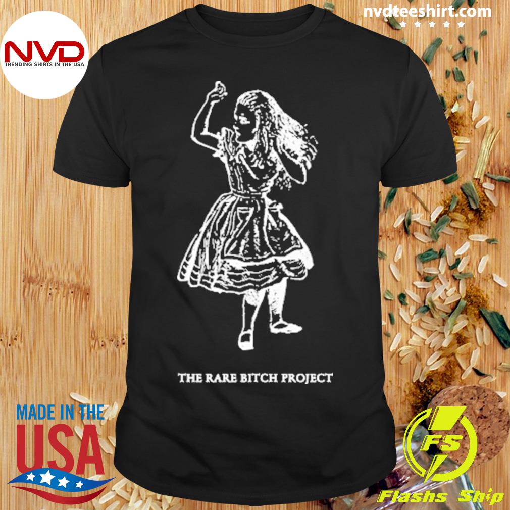 The Rare Bitch Project Shirt