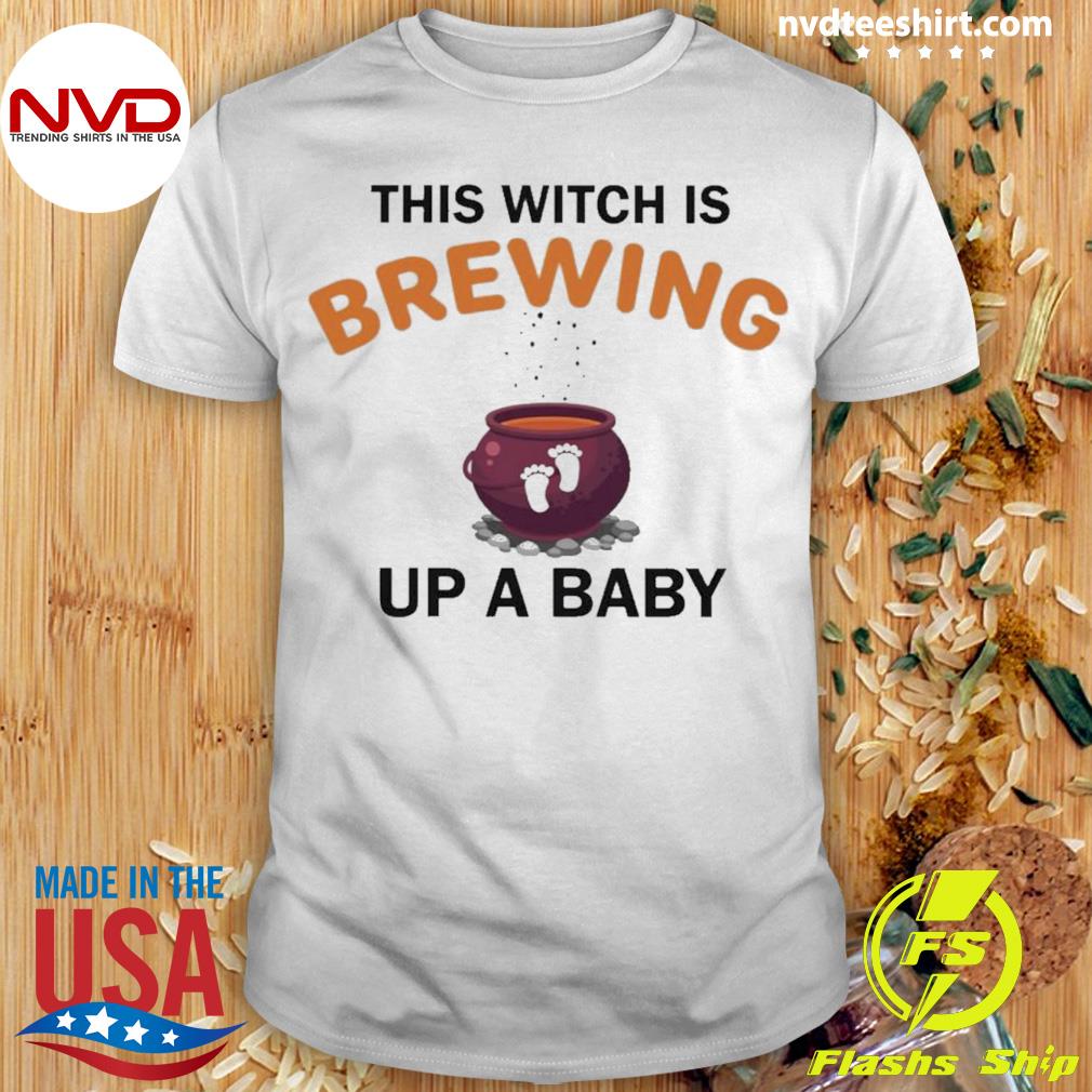 This Witch Is Brewing Up A Baby Shirt