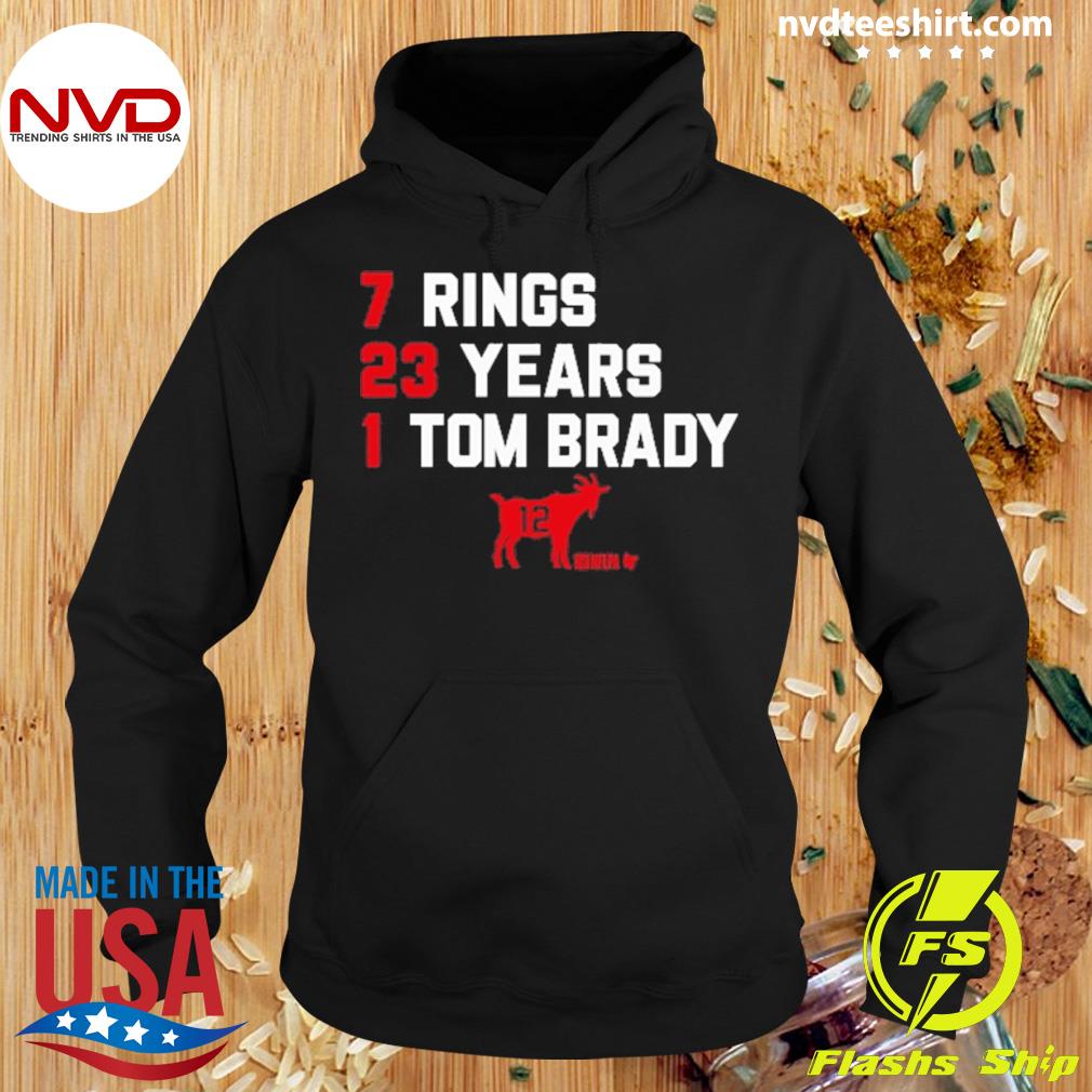 7 Rings 23 Years 1 Tom Brady Shirt Hoodie