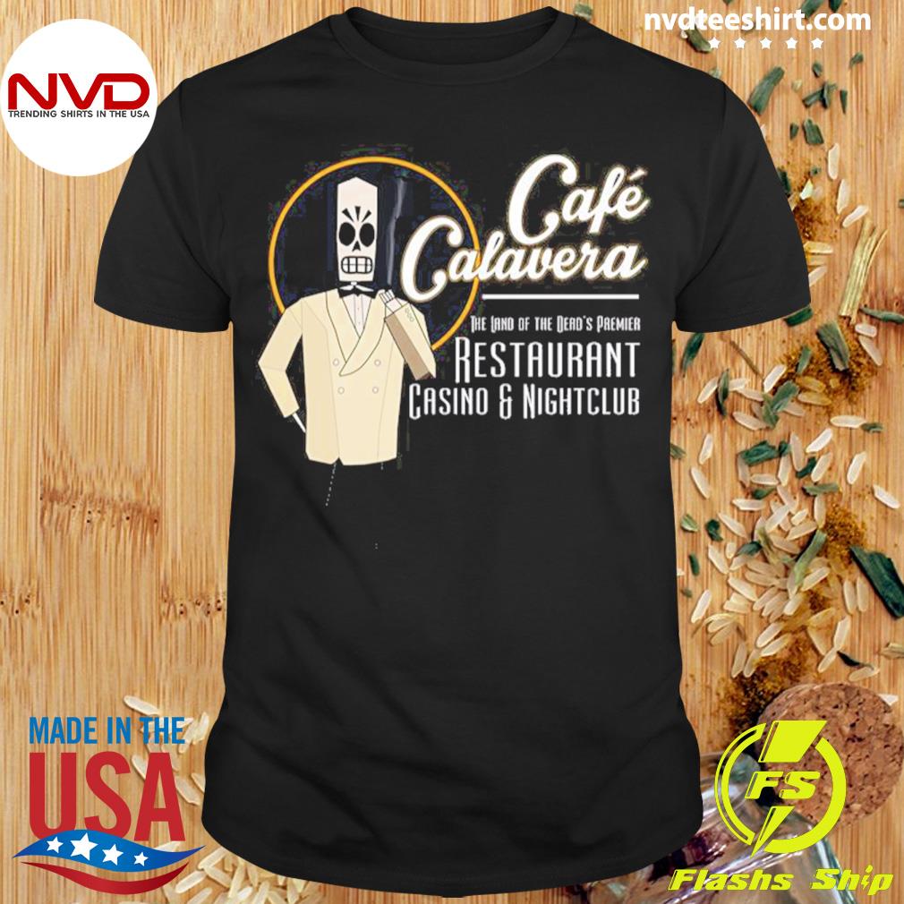 Cafe Calavera Grim Fandango Shirt