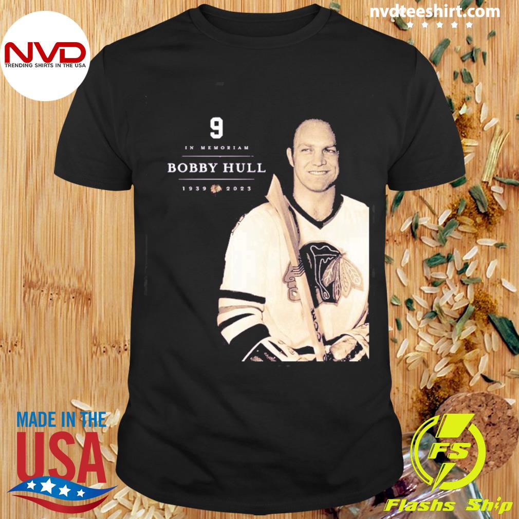 Chicago Blackhawks In Memoriam Bobby Hull 1930-2023 Shirt