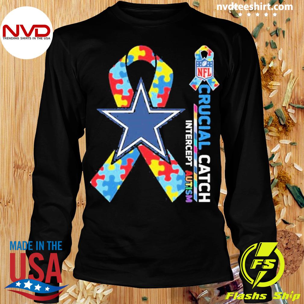 Dallas Cowboys Crucial Catch Intercept Autism shirt, hoodie, sweater, long  sleeve and tank top