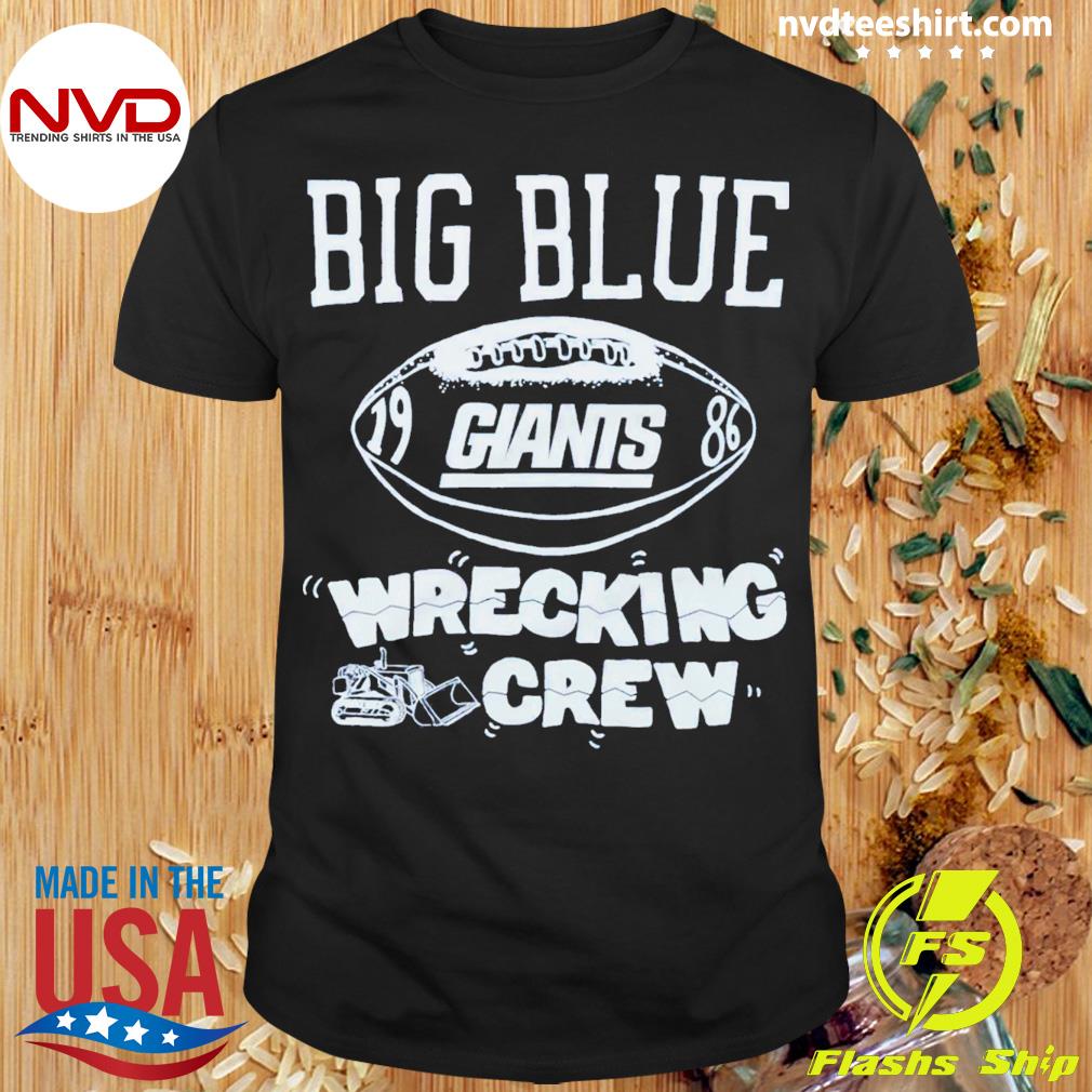 Giants Big Blue Wrecking Crew Shirt