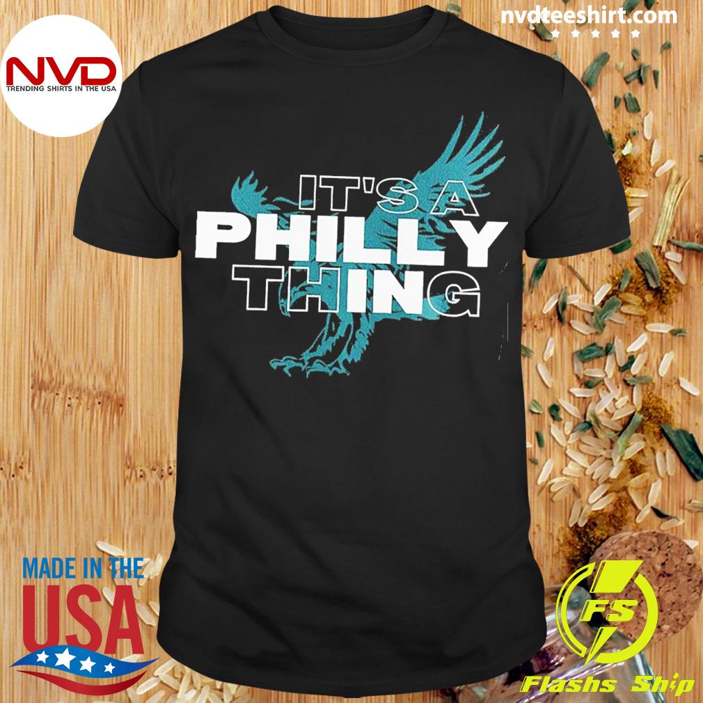 It's A Philly Thing Philadelphia Football T Shirt Sweatshirt Hoodie -  Teeholly