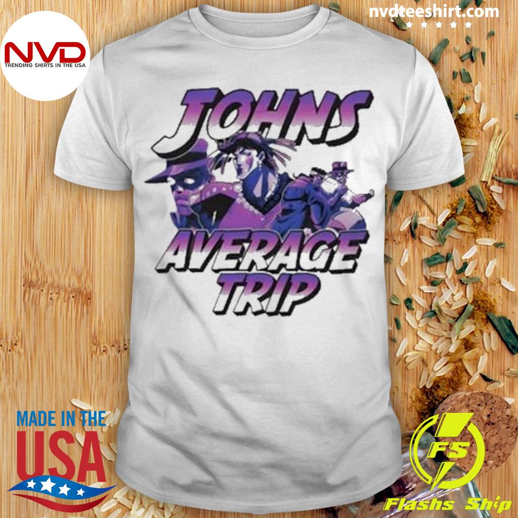 Johns Average Trip Shirt