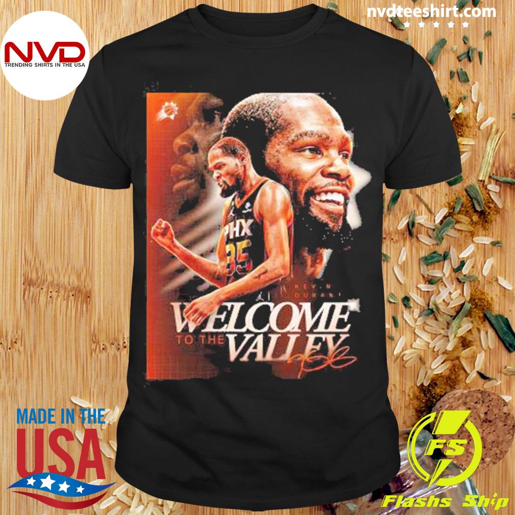 Kevin Durant Welcome To The Valley Signature Shirt