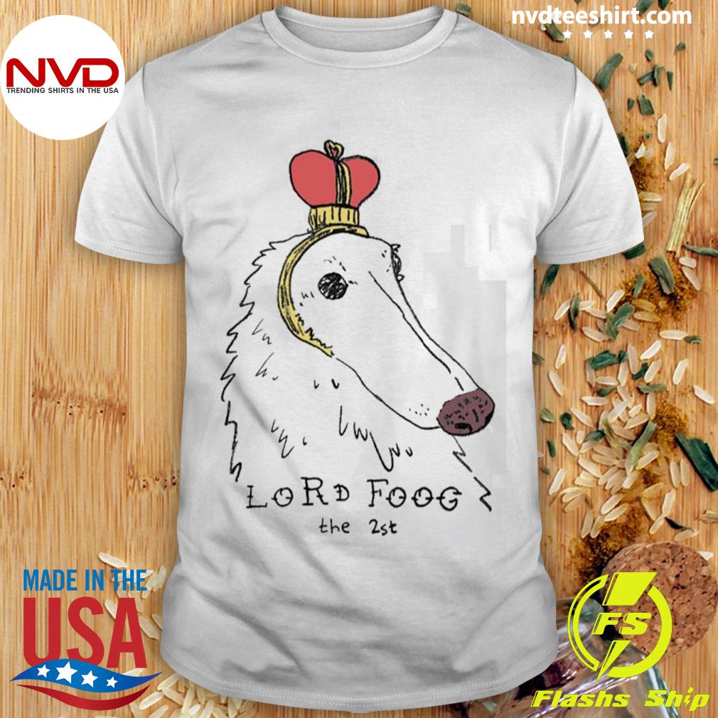 Lord Foog The 2st Borzoi Dog Shirt
