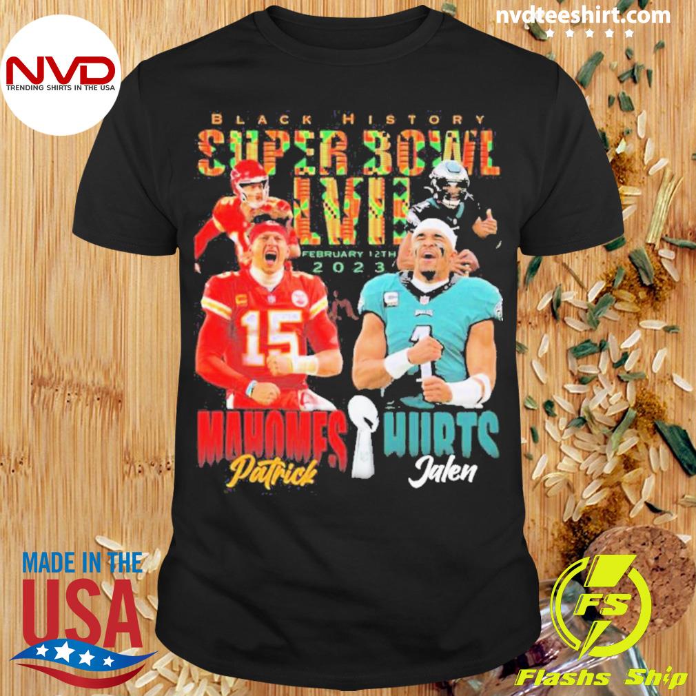 Black History Super Bowl LVII February 12th 2023 Patrick Mahomes vs Jalen  Hurts shirt, hoodie, sweater, long sleeve and tank top