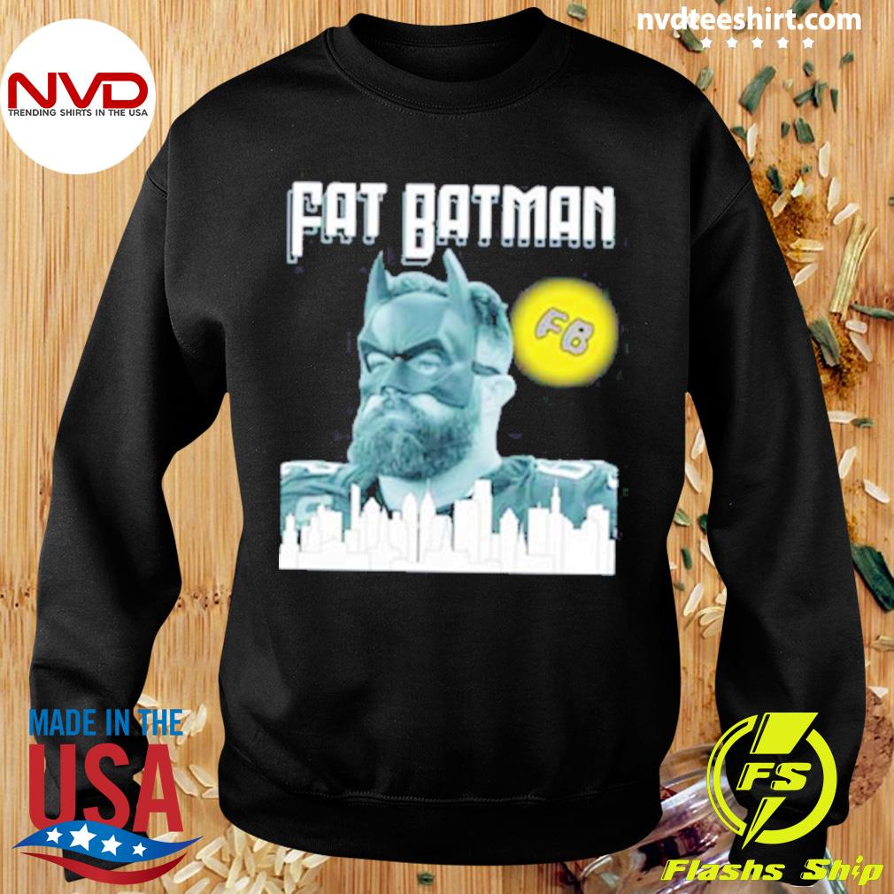 Premium Jason Kelce Fat Batman Philadelphia Football Fan T Shirt, hoodie,  sweater, long sleeve and tank top