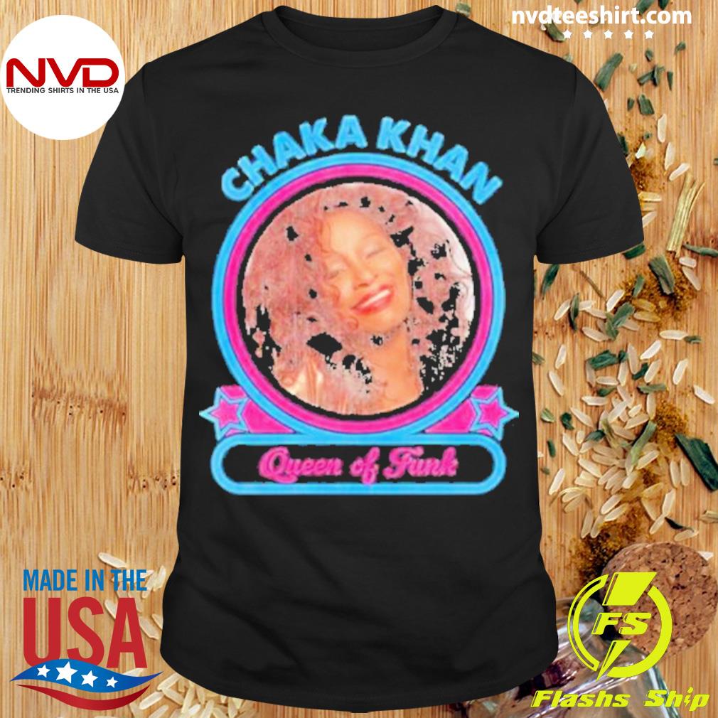 Yvette Marie Stevens Chaka Khan Queen Of Funk Shirt