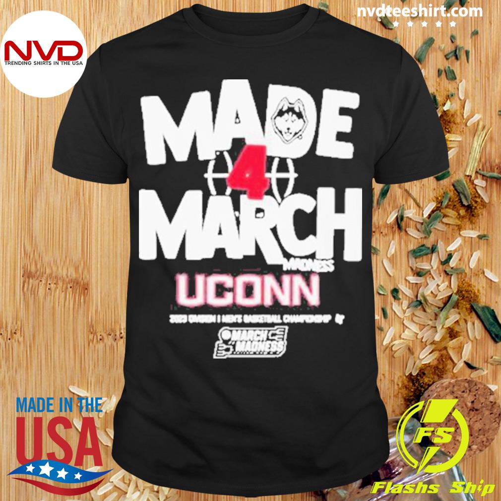 2023 Division I Men’t Basketball Championship Made March Uconn March Madness Shirt
