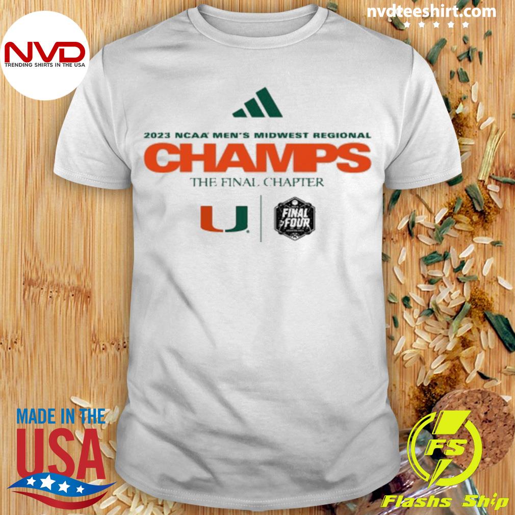 2023 Ncaa Men's Midwest Regional Champs The Final Chapter Shirt