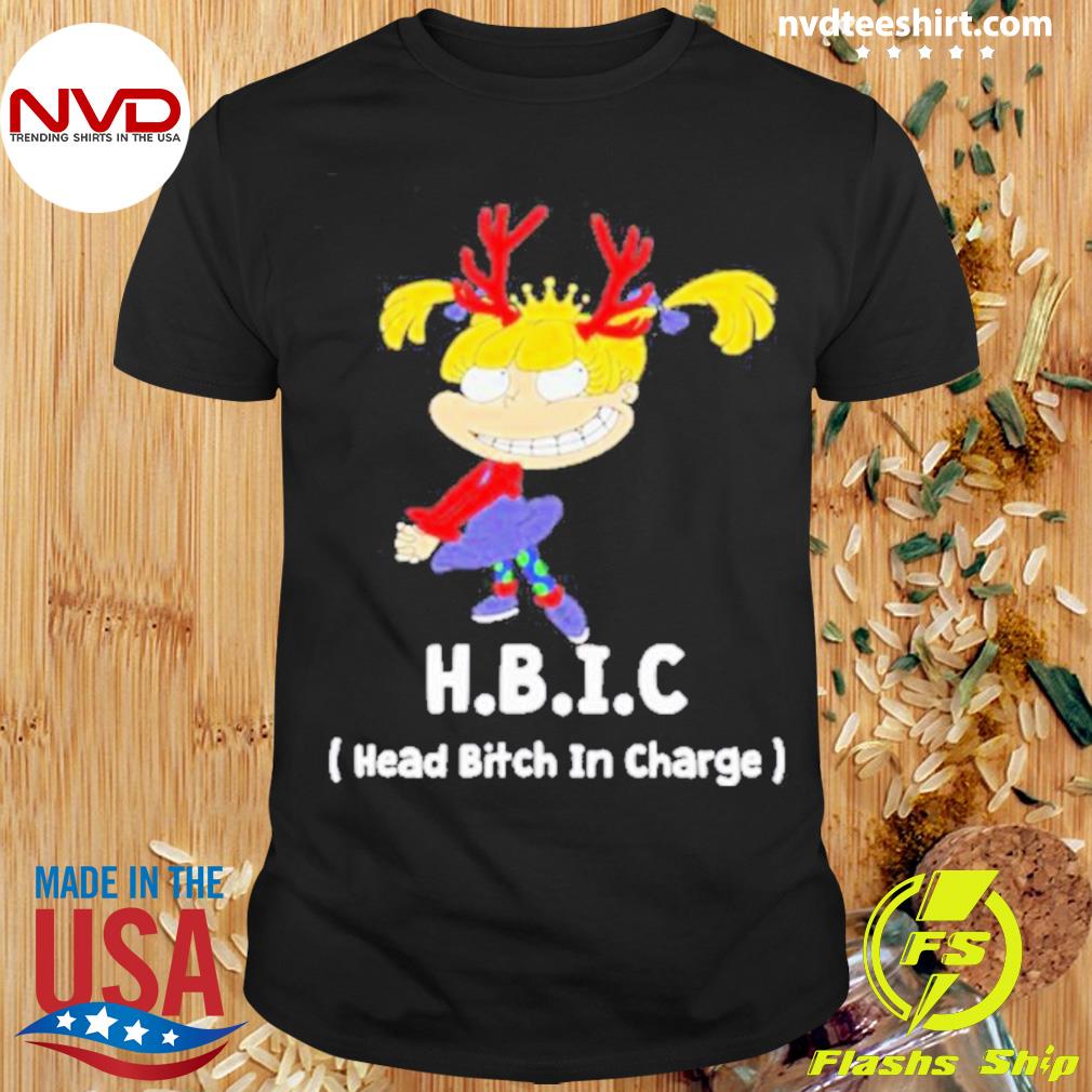 H B I C Head Bitch In Charge Shirt