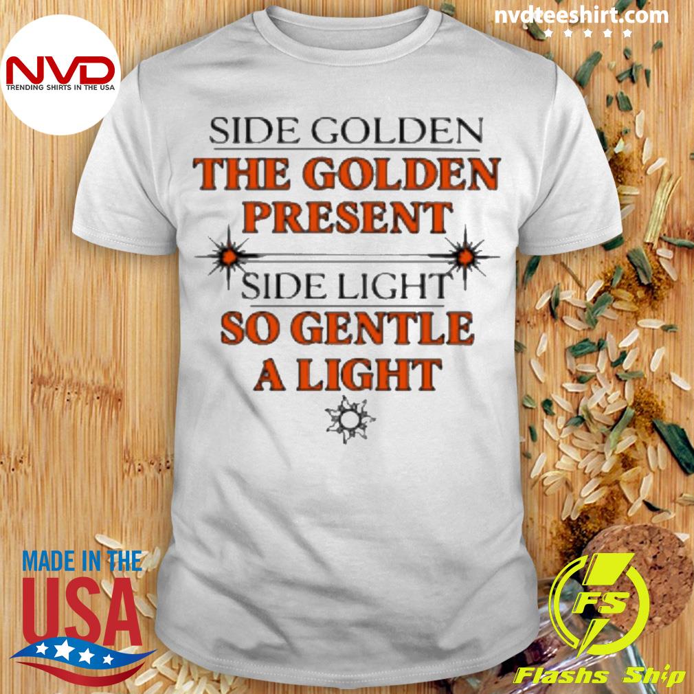 Harry Styles Side Golden The Golden Present Side Light So Gentle A Light Shirt