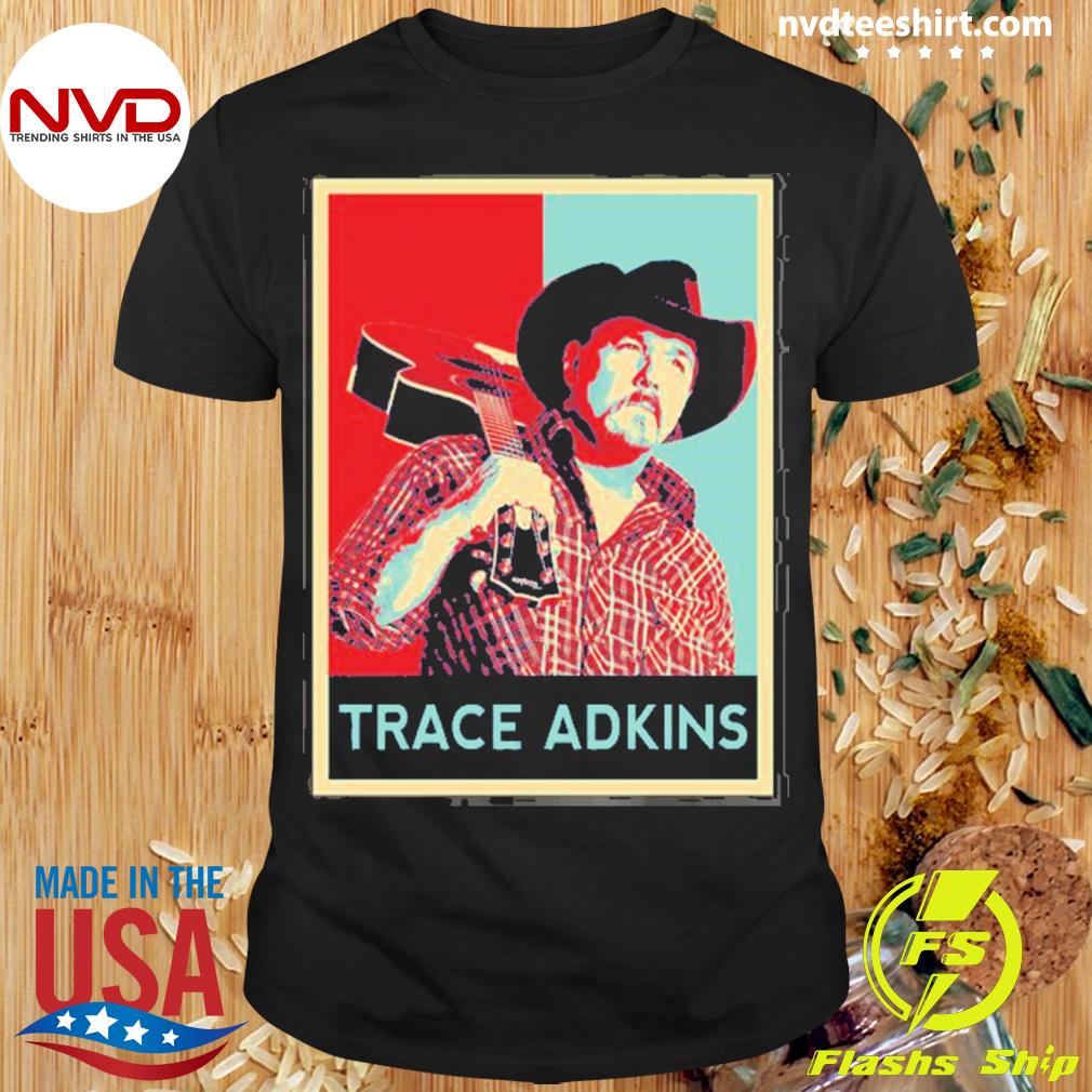 Hope Style Adkins Art Trace Adkins Shirt