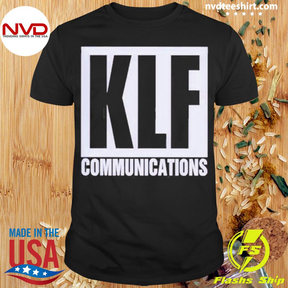 Klf Communications Shirt