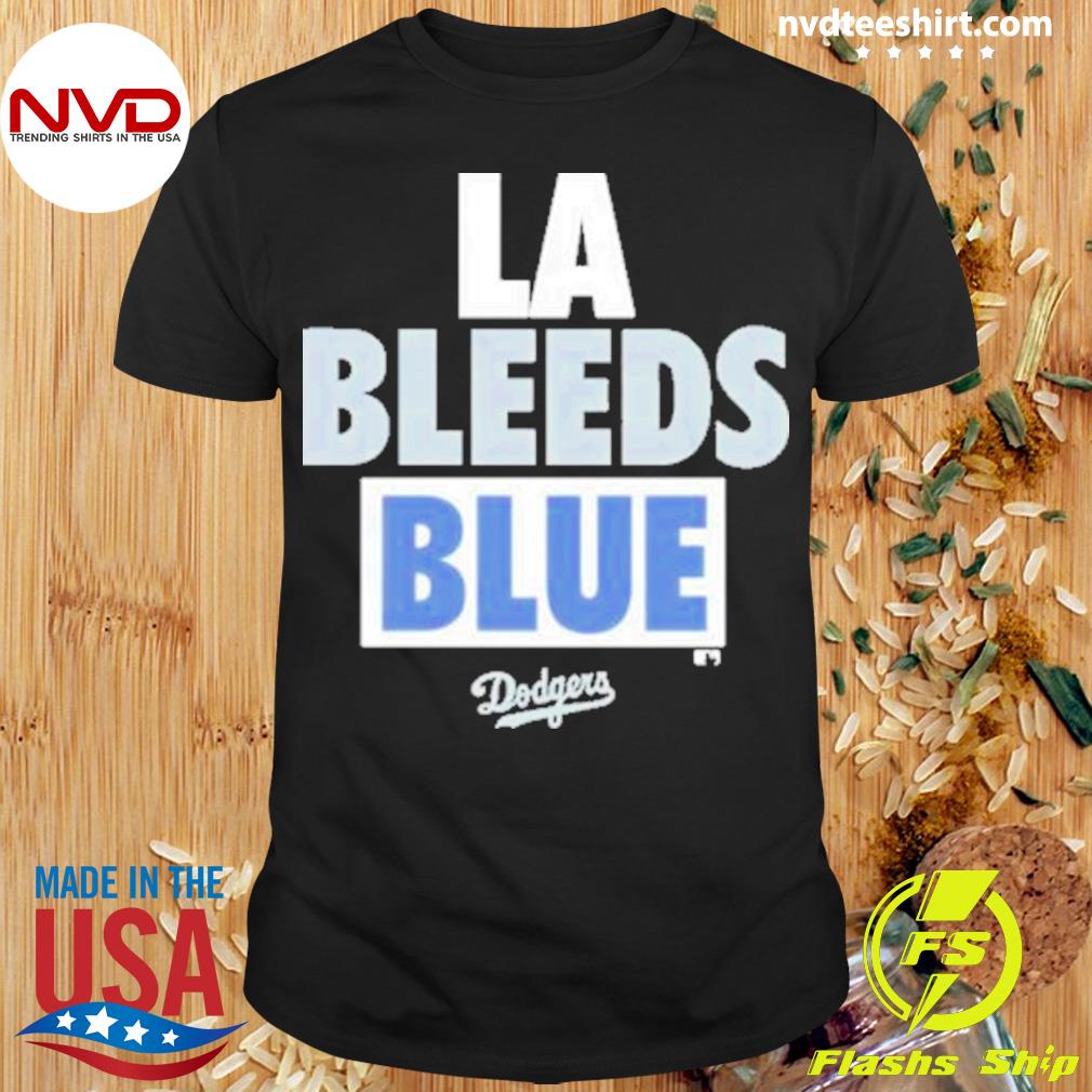bleed blue dodgers shirt