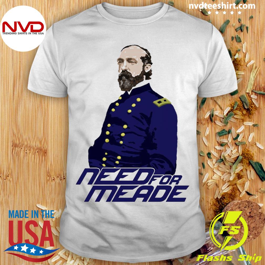 Need For Meade Shirt