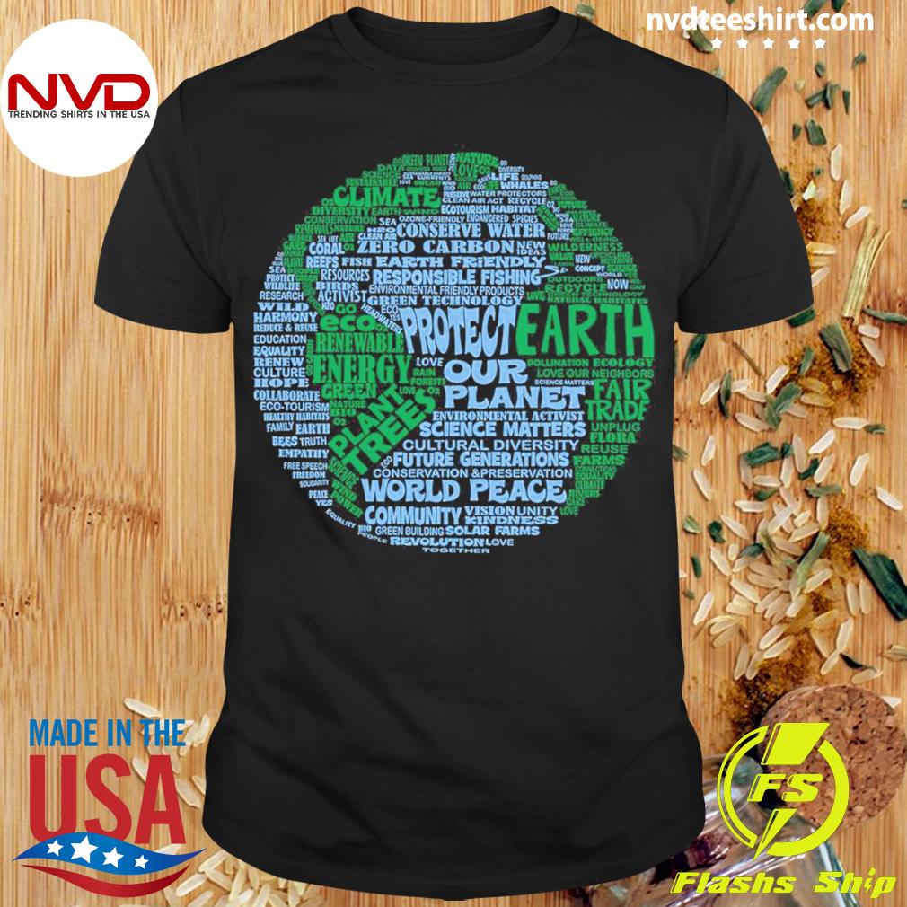 Protect Earth – Blue Green Words For Earth Shirt