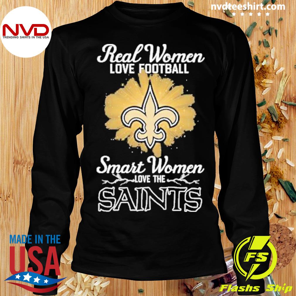 Real Women Love Football Smart Women Love The New Orleans Saints Heart  Diamond 2023 Shirt - Trend Tee Shirts Store