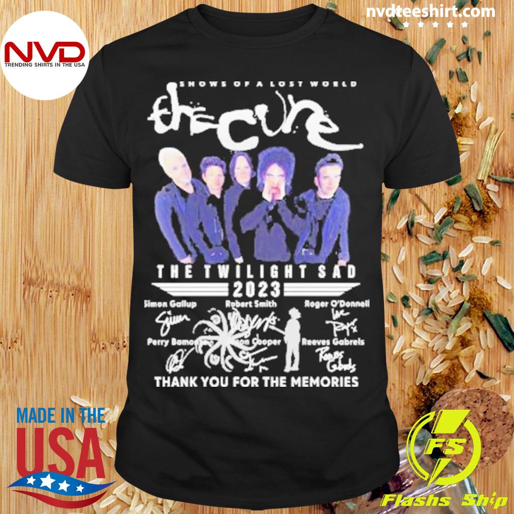 The Cure 2023 Shows Of A Lost World The Twilight Sad Thank You For The Memories Signatures Shirt