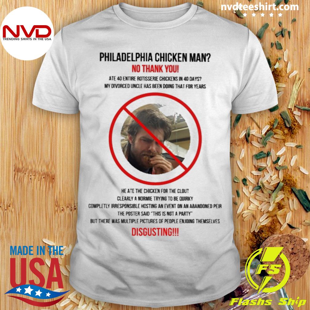 Alexicontom Philadelphia Chicken Man No Thank You Shirt