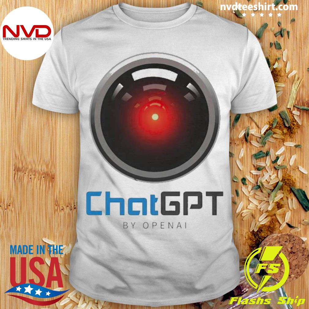 Chat Gpt By Openai Shirt
